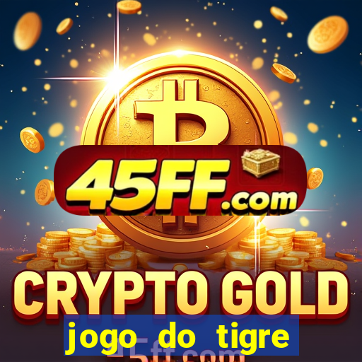 jogo do tigre plataforma nova
